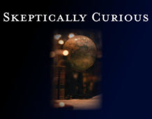 “Skeptically Curious”, Episode 13- The Psychopath Whisperer with Dr. Kent Kiehl (Part 1)